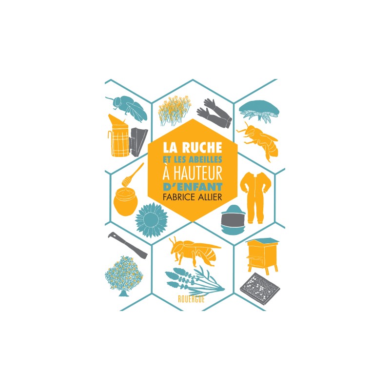La ruche et les abeilles à hauteur d'enfant
