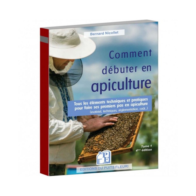 Livre  COMMENT DEBUTER EN APICULTURE  Nicollet (Ã©d du puits fleuri)